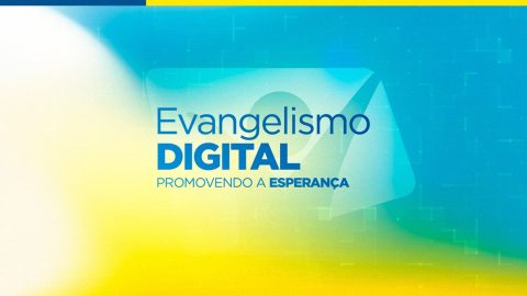 Evangelismo Digital - Promovendo a Esperança